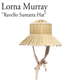 ローナマーレイ 帽子 ハット 紐付き Lorna Murray レディース Ravello Sumatra Hat ラヴェッロ スマトラ ハット SUMATRA スマトラ LM00WNHAT0136SUT ACC