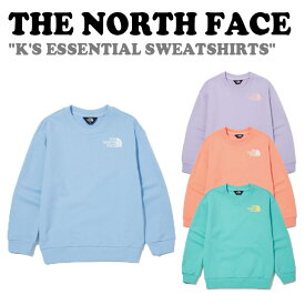 ノースフェイス トレーナー THE NORTH FACE 男の子 女の子 K'S ESSENTIAL SWEATSHIRTS キッズ エッセンシャル スウェットシャツ PASTEL BLUE パステル ブルー LAVENDER ラベンダー PEACH ピーチ MINT ミント NM5MN02S/T/U/V ウェア 【中古】未使用品