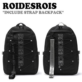 ロアデロア リュック ROIDESROIS メンズ レディース INCLUDE STRAP BACKPACK インクルード ストラップ バックパック BLACK ブラック GRAY グレー RD213N10BBKF0/YF0 バッグ