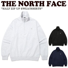 ノースフェイス トレーナー THE NORTH FACE メンズ レディース HALF ZIP UP SWEATSHIRTS ハーフ ジップ アップ スウェットシャツ STONE_GRAY ストーン グレー BLACK ブラック DARK_NAVY ダーク ネイビー NM5MP03A/B/C ウェア 【中古】未使用品