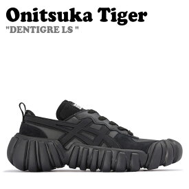 オニツカタイガー スニーカー Onitsuka Tiger メンズ レディース DENTIGRE LS デンティグレ LS BLACK ブラック 1183B421.001 シューズ