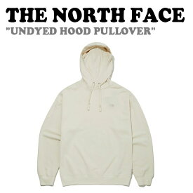 ノースフェイス パーカー THE NORTH FACE メンズ レディース UNDYED HOOD PULLOVER アンダイド フード プルオーバー CREAM BEIGE クリームベージュ NM5PN00J ウェア 【中古】未使用品