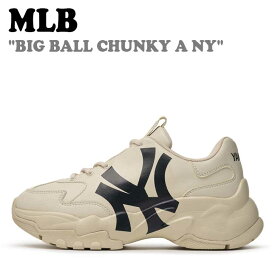 エムエルビー スニーカー MLB メンズ レディース BIG BALL CHUNKY A NY ビッグ ボール チャンキー A NewYork Yankees BEIGE ベージュ 3ASHC104N-50BGS シューズ
