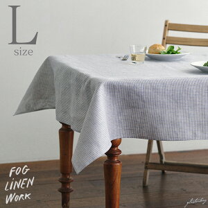 �t�H�O���l�����[�N ���l�� �e�[�u���N���X L�T�C�Y �C�[�T�� fog linen work