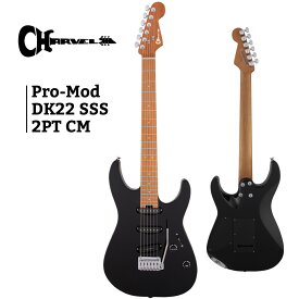 Charvel Pro-Mod DK22 SSS 2PT CM -Gloss Black- 新品[シャーベル][ブラック,黒][Stratocaster,ストラトキャスタータイプ][Electric Guitar,エレキギター]