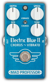MAD PROFESSOR Electric Blue II Chorus Vibrato 新品 コーラス/ビブラート [マッドプロフェッサー][Effector,エフェクター]