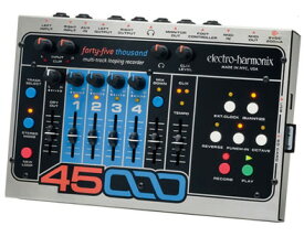 【正規品】electro-harmonix 45000 新品 マルチトラック・ルーピング・レコーダー[エレクトロハーモニクス][Multi Track Looper][Recorder]