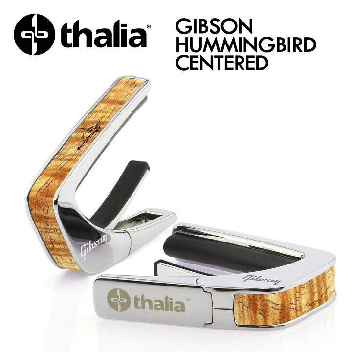 楽天市場】Thalia Capos GIBSON HUMMINGBIRD CENTERED -Chrome- 新品 