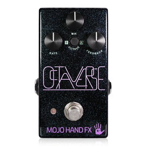 Mojo Hand FX Octaverse�V�i ���o�[�X�I�N�^�[�u�f�B���C[���W���n���h�G�t�F�N�c][�I�N�^�o�[�X][Reverse,Octave,Delay][Effector,�G�t�F�N�^�[]
