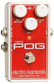 【正規品】electro-harmonix Nano POG 新品 ポリフォニック・オクターブ・ジェネレーター[エレクトロハーモニクス][ナノポグ][Octaver,オクターバー][Effector,エフェクター]