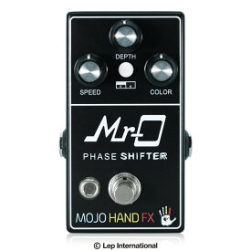 Mojo Hand Fx Mr-O 新品 《フェイザー》[モジョハンドエフェクツ][Phaser][Effector,エフェクター]