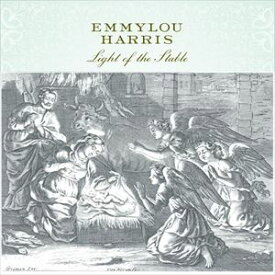 輸入盤 EMMYLOU HARRIS / LIGHT OF THE STABLE （REMASTER） [CD]