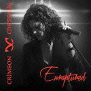 クリムゾン・クリサリス / Enraptured [CD]