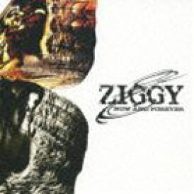ZIGGY / NOW AND FOREVER LIVE CD EDITION [CD]