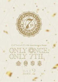アイドリッシュセブン 7th Anniversary Event”ONLY ONCE，ONLY 7TH.”DVD DAY 2 [DVD]