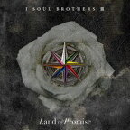 三代目 J SOUL BROTHERS from EXILE TRIBE / Land of Promise（CD＋3DVD（スマプラ対応）） [CD]