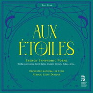 シェプス＝ズナイダー リヨン国立管弦楽団 / 星々に-フランスの交響詩集 [CD]