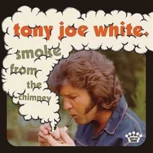 超激得SALE 輸入盤 TONY JOE WHITE SMOKE LP FROM CHIMNEY 気質アップ THE