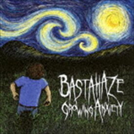 BASTAHAZE / GROWING ANXIETY [CD]