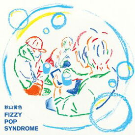 秋山黄色 / FIZZY POP SYNDROME（初回生産限定盤／CD＋DVD） [CD]