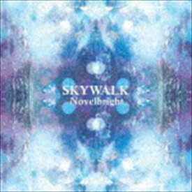 Novelbright / SKYWALK [CD]