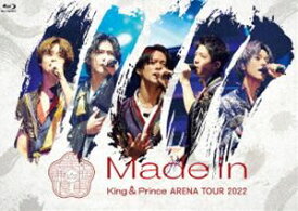 King ＆ Prince ARENA TOUR 2022 ～Made in～（通常盤） [Blu-ray]