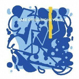 続・幻の湖 -Lake of Illusions Vol.2- [CD]