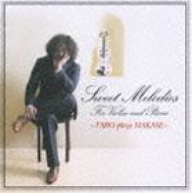 葉加瀬太郎（vn） / Sweet Melodies～TARO plays HAKASE [CD]