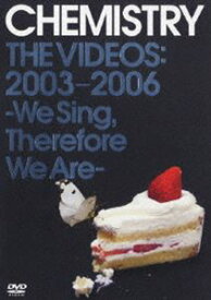 CHEMISTRY THE VIDEOS：2003-2006 〜We Sing，Therefore We Are〜 [DVD]