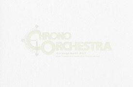 スクウェア・エニックス / CHRONO Orchestral Arrangement BOX（完全生産限定盤） [CD]