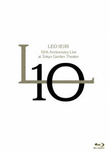 家入レオ／10th Anniversary Live at 東京ガーデンシアター [Blu-ray]