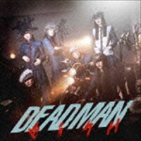 DEADMAN（Music Video盤／CD＋DVD）