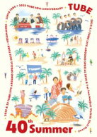 TUBE／40th Summer（完全生産限定盤） [Blu-ray]