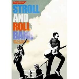 the pillows／STROLL AND ROLL BAND 2016.07.22 at Zepp Tokyo”STROLL AND ROLL TOUR” [DVD]
