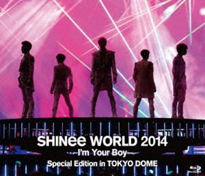 SHINee WORLD 2014 ～I’m Your Boy～ Special ラッピング無料 DOME Edition 通常盤 購買 Blu-ray TOKYO in