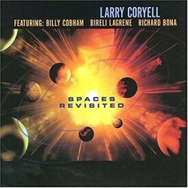 輸入盤 LARRY CORYELL / SPACES REVISITED [CD]