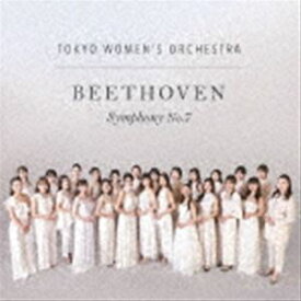 東京女子管弦楽団 / ベートーヴェン：交響曲第7番（CD＋DVD） [CD]