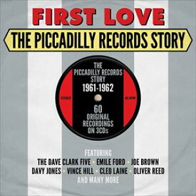 輸入盤 VARIOUS / FIRST LOVE THE PICADILLY RECORDS STORY [3CD]