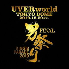 UVERworld／KING’S PARADE 男祭り FINAL at Tokyo Dome 2019.12.20（初回生産限定盤） [DVD]