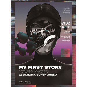 MY FIRST STORY／MY FIRST STORY TOUR 2019 FINAL at Saitama Super Arena [DVD]