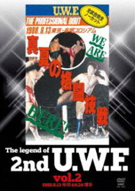The Legend of 2nd U.W.F. vol.2 1988.8.13有明＆9.24博多 [DVD]