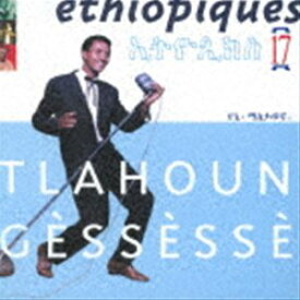 トラフン・ゲセセ / エチオピーク17〜エチオピアの声 [CD]