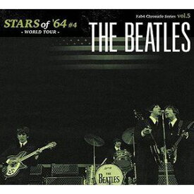 ザ・ビートルズ / STARS of ’64 Vol.4 ＜WORLD TOUR＞ [CD]