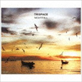 TRISPACE / ナイトフォール [CD]