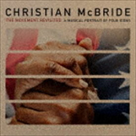 クリスチャン・マクブライド（b、composer、arr） / ザ・ムーヴメント・リヴィジテッド（輸入盤） [CD]