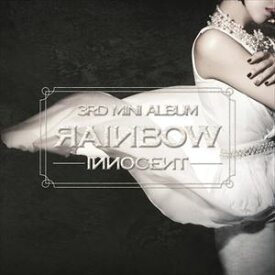 輸入盤 RAINBOW （KOREA） / 3RD MINI ALBUM ： INNOCENT [CD]