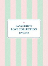 西野カナ／Kana Nishino Love Collection Live 2019（完全生産限定盤） [DVD]