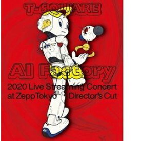 T-SQUARE 2020 Live Streaming Concert”AI Factory”at ZeppTokyo ディレクターズカット完全版 [Blu-ray]