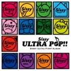 Sissy ULTRA POP 通常盤 5☆大好評 《週末限定タイムセール》 CD