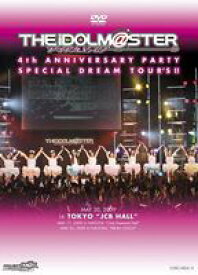 THE IDOLM＠STER 4th ANNIVERSARY PARTY SPECIAL DREAM TOUR’S!! [DVD]